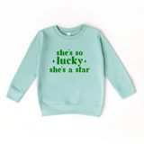 She's so Lucky She's a Star Sweatshirt