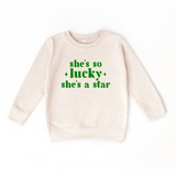 She's so Lucky She's a Star Sweatshirt
