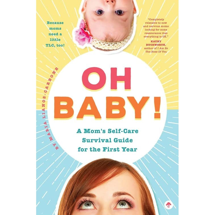 Oh Baby! A Mom's Self-Care Survival Guide for the First Year - HoneyBug 