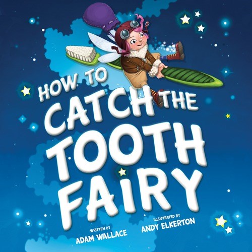 How to Catch the Tooth Fairy - HoneyBug 