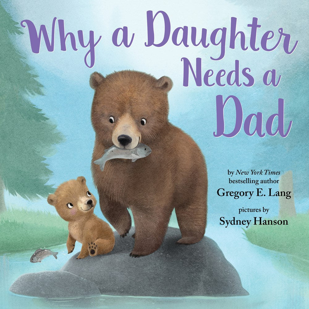 Why A Daughter Needs A Dad - HoneyBug 