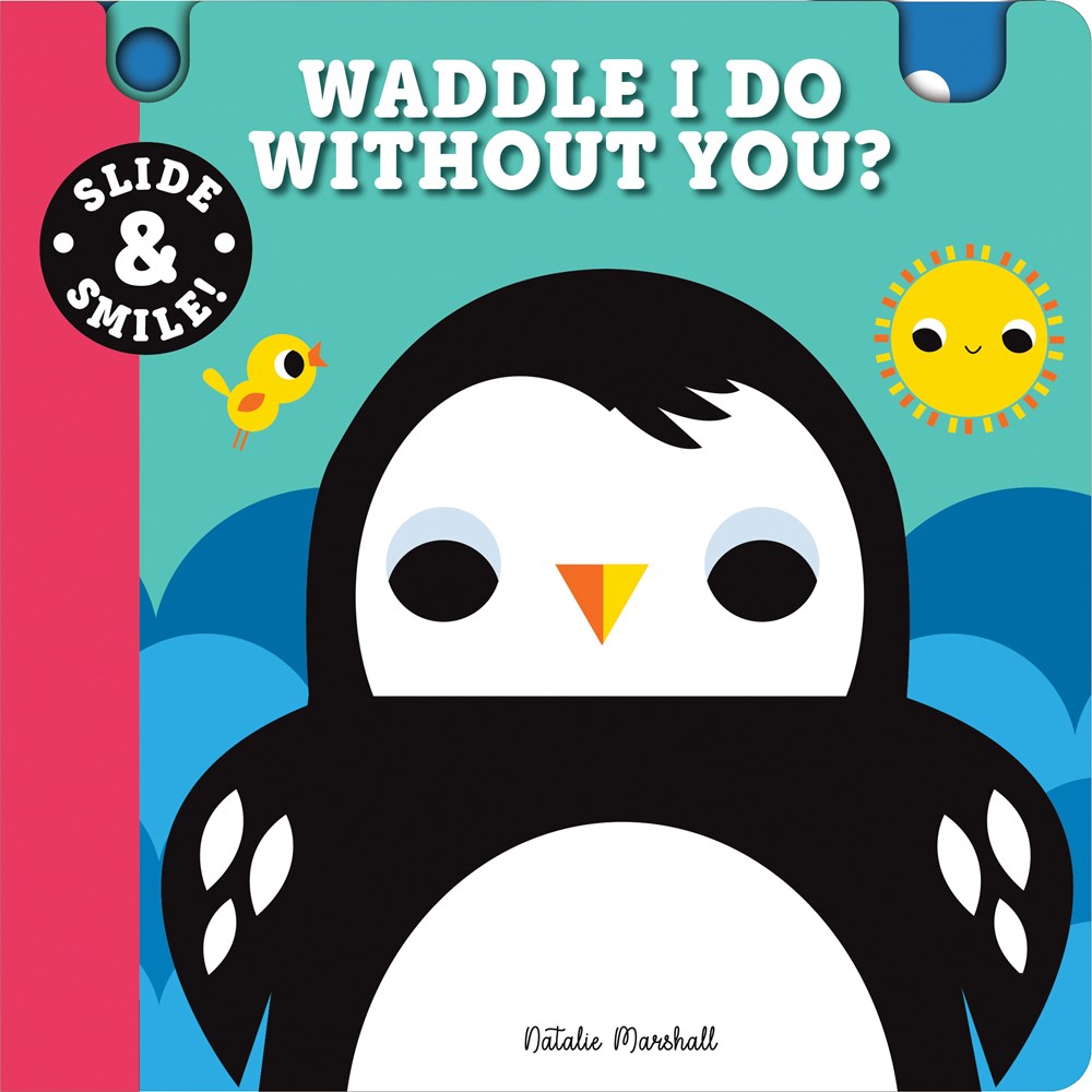 Slide and Smile: Waddle I Do Without You? - HoneyBug 