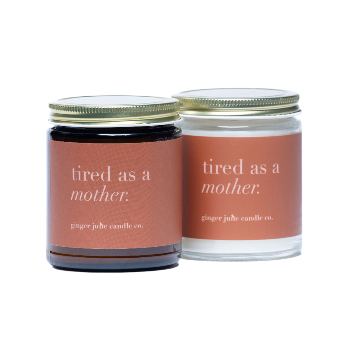 Tired as a Mother Candle - HoneyBug 