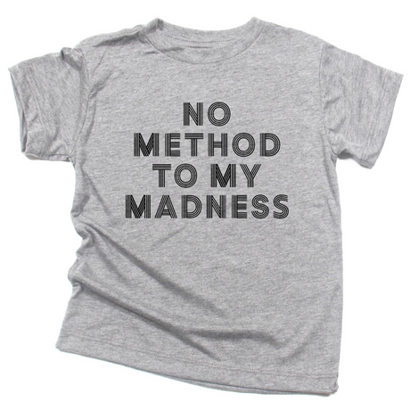 No Method to My Madness - HoneyBug 