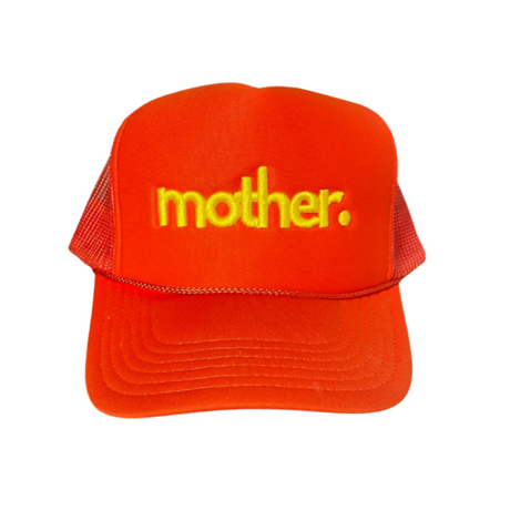 Mother Embroidered Trucker Hat -  Orange - HoneyBug 