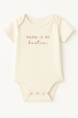 Mama is my Bestie Clay Organic Cotton Baby Bodysuit Short Sleeve - HoneyBug 