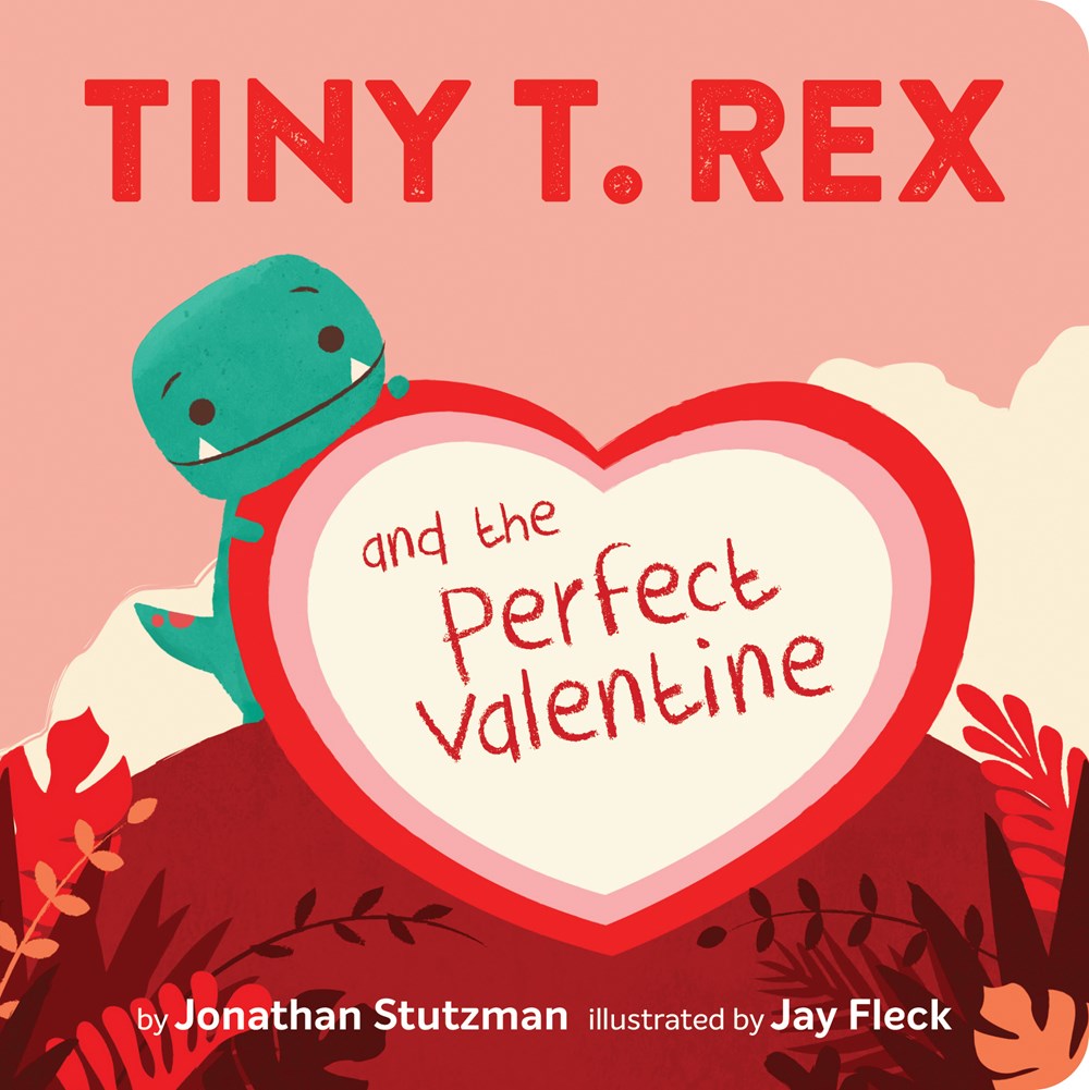 Tiny T. Rex and the Perfect Valentine - HoneyBug 