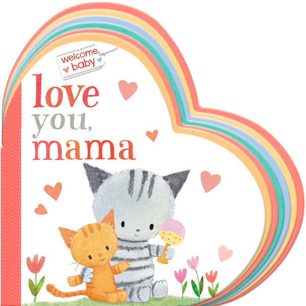 Welcome, Baby: Love You, Mama - HoneyBug 
