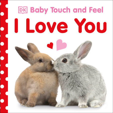 Baby Touch and Feel: I Love You - HoneyBug 