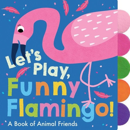 Let’s Play, Funny Flamingo! - HoneyBug 
