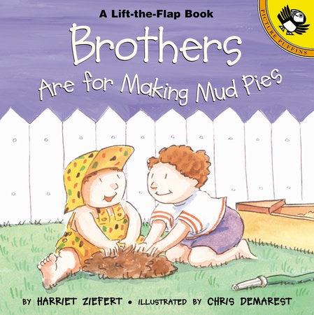Brothers are for Making Mud Pies - HoneyBug 