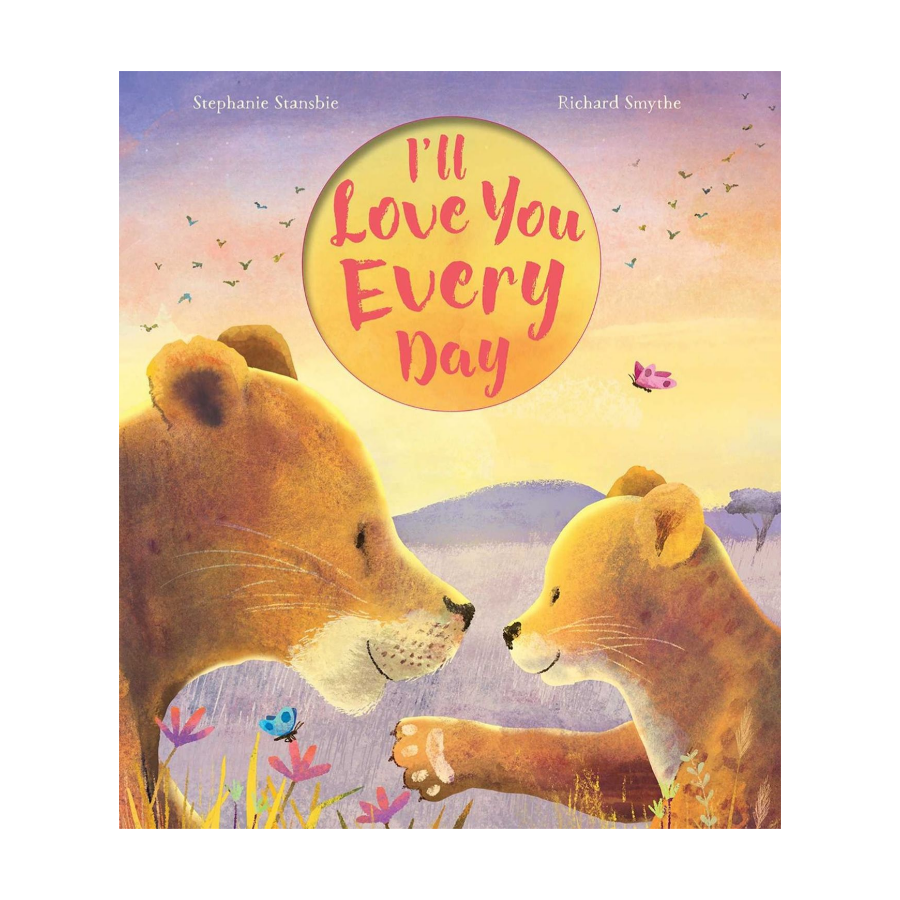 I'll Love You Every Day - HoneyBug 