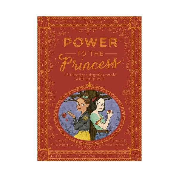 Power to the Princess: 15 Favorite Fairytales Retold with Girl Power - HoneyBug 